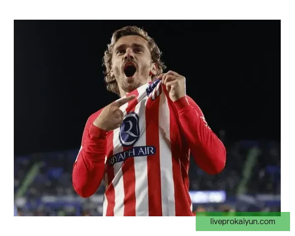 格列兹曼的助攻表现持续提升，成为球队进攻的关键支点