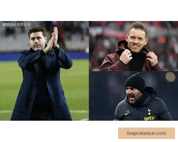 纳格尔斯曼战术适配性持续提升，球队攻防体系日趋成熟